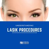 Understanding LASIK Procedures