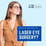 What Is the Cost of Laser Eye Surgery?