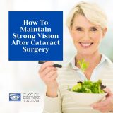 How To Maintain Strong Vision After Cataract Surgery