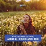 What You Need to Know About Allergies and LASIK