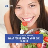 LASIK Experts Discuss What Foods Impact Your Eye Health