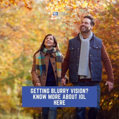 Getting Blurry Vision? Know More About IOL Here
