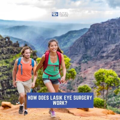 How Does LASIK Eye Surgery Work?