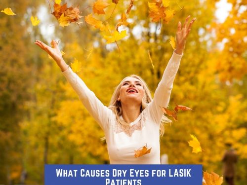 What Causes Dry Eyes for LASIK Patients