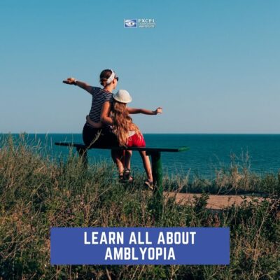 Learn All About Amblyopia