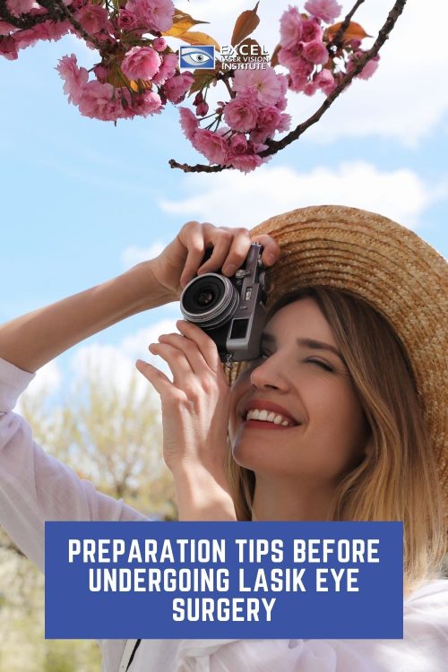 Use these tips from the LASIK Orange County eye surgeons to prepare for your upcoming LASIK procedure