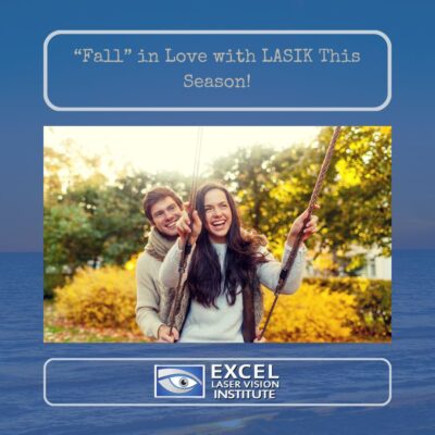 “Fall” in Love with LASIK This Season!