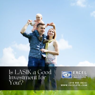 Is LASIK a Good Investment for You?