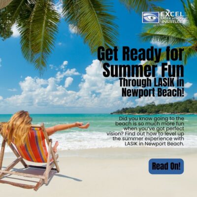 Get Ready for Summer Fun at the Beach with LASIK!