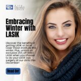Embracing Winter with LASIK