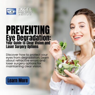Preventing Eye Degradation: Your Guide to Clear Vision and Laser Surgery Options