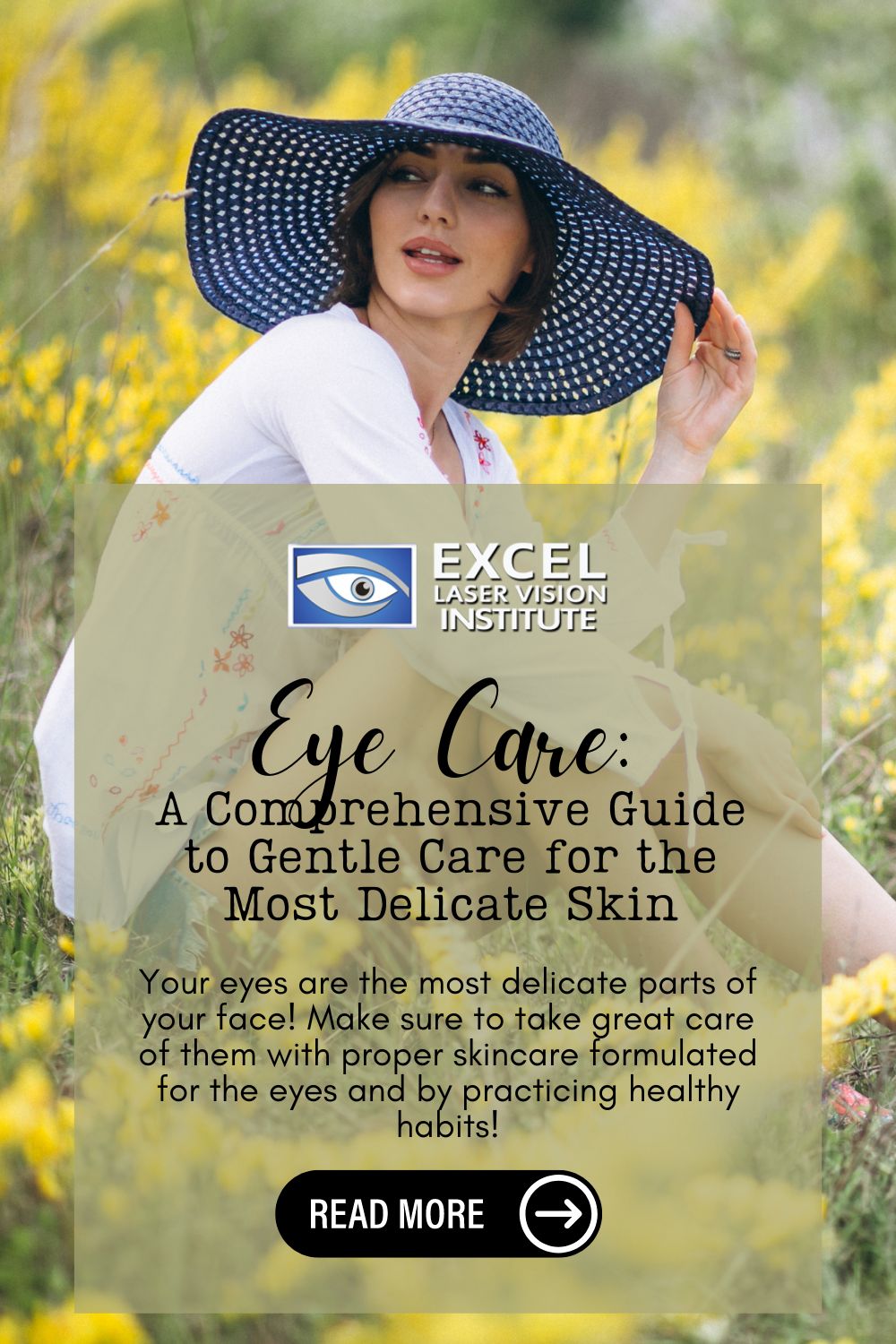 woman-with-sun-hat-on-a-flower-field-blog-title-Eye-Care-A-Comprehensive-Guide-to-Gentle-Care-for-the-Most-Delicate-Skin-Pinterest-Pin
