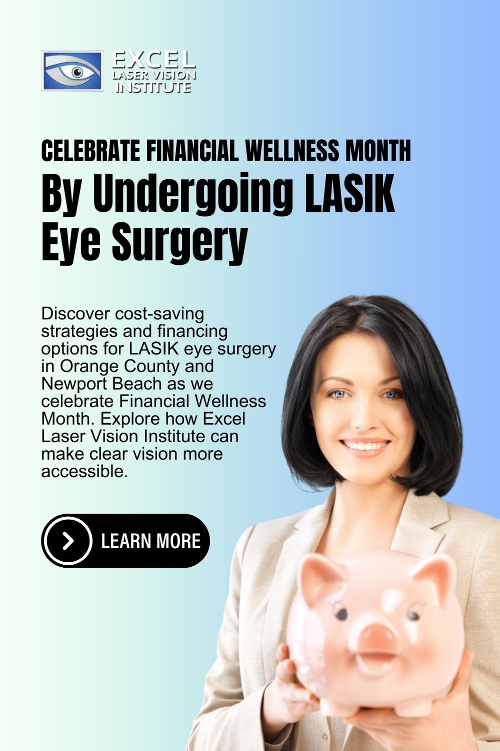 woman-holding-a-piggy-bank-blog-title-Celebrate-Financial-Wellness-Month-By-Undergoing-LASIK-Eye-Surgery-Pinterest-Pin