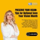 Preserve Your Vision: Tips for National Save Your Vision Month