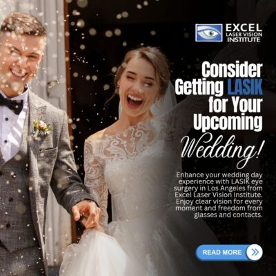 Consider Getting LASIK for Your Upcoming Wedding!