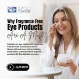 Why Fragrance-Free Eye Products Are A Must!